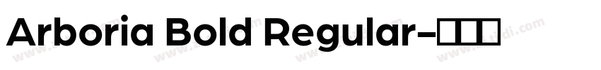 Arboria Bold Regular字体转换